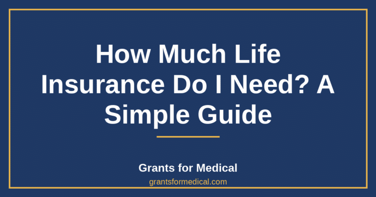 How Much Life Insurance Do I Need? A Simple Guide
