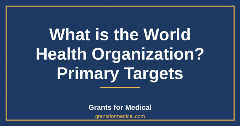 What is the World Health Organization? Primary Targets