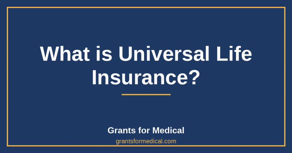What is Universal Life Insurance?