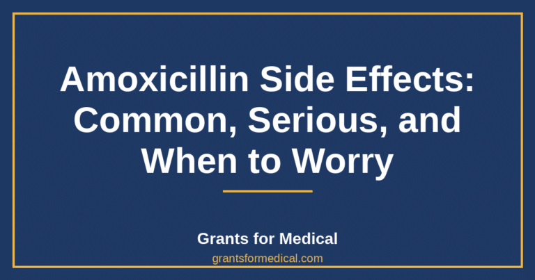 Amoxicillin Side Effects: Common, Serious, and When to Worry