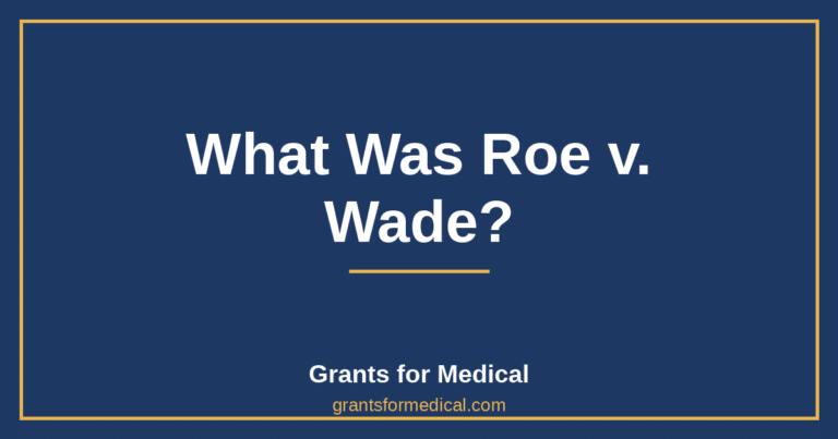 What Was Roe v. Wade?