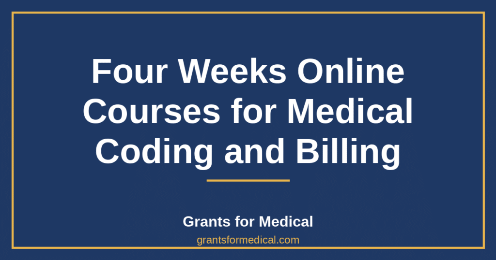 Four Weeks Online Courses for Medical Coding and Billing