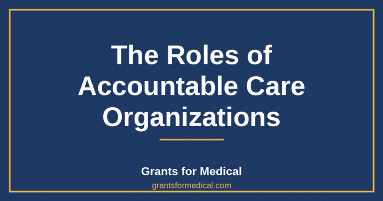 The Roles of Accountable Care Organizations