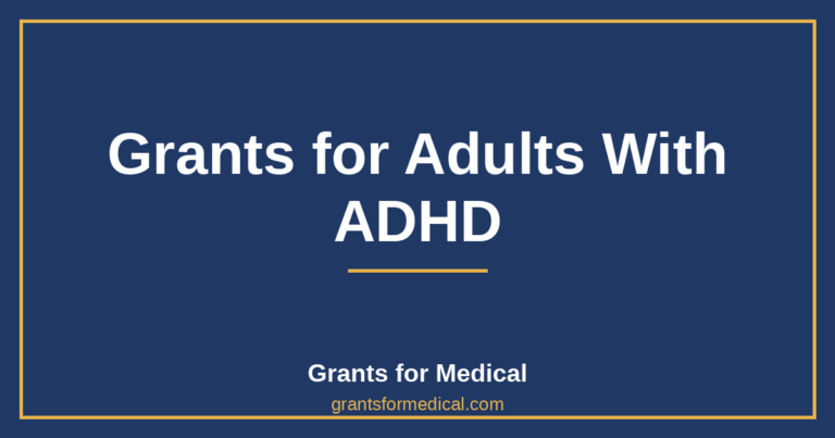 Grants for Adults With ADHD