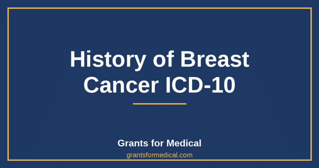 History of Breast Cancer ICD-10