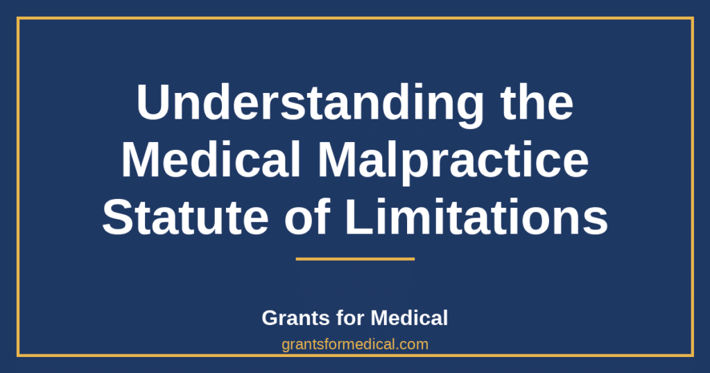 Understanding the Medical Malpractice Statute of Limitations