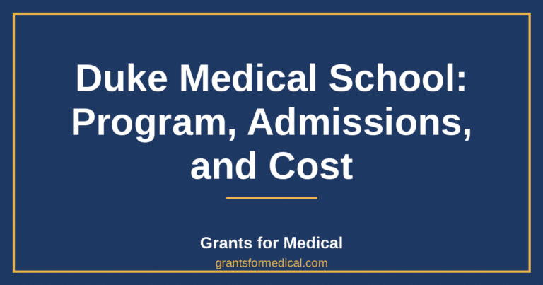 Duke Medical School: Program, Admissions, and Cost