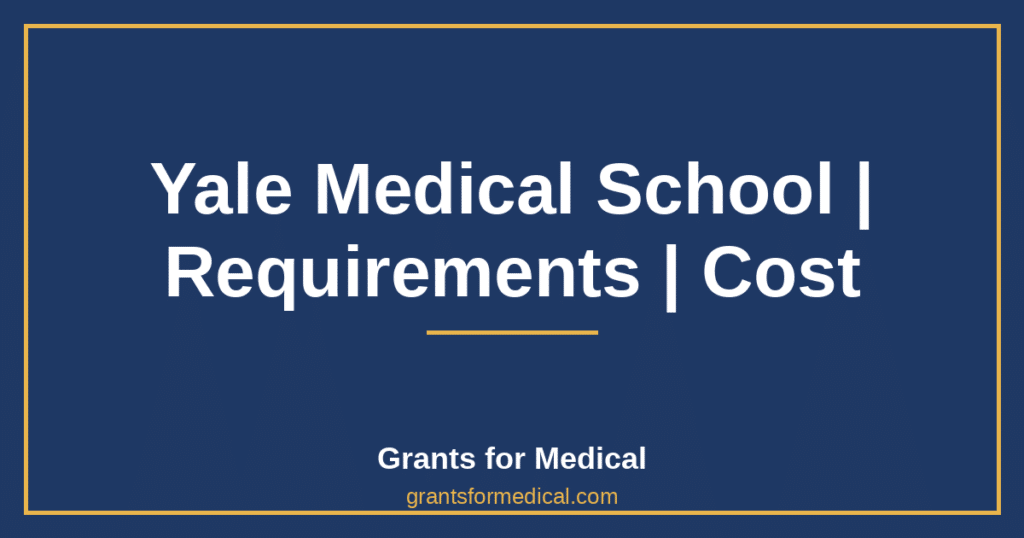 Yale Medical School | Requirements | Cost