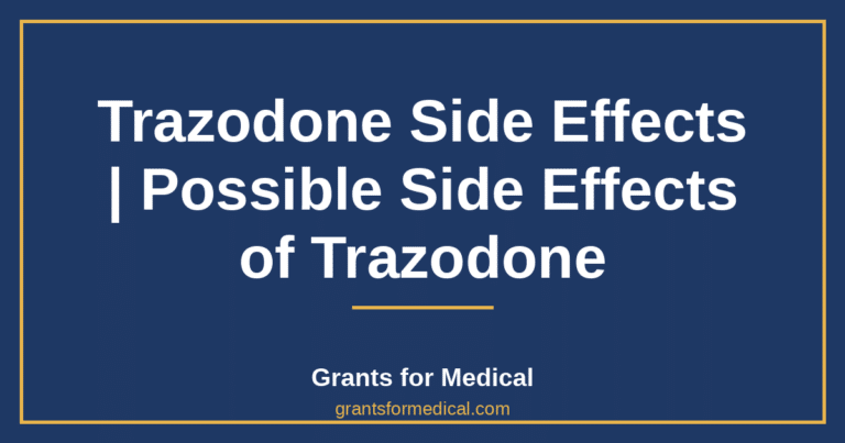 Trazodone Side Effects | Possible Side Effects of Trazodone