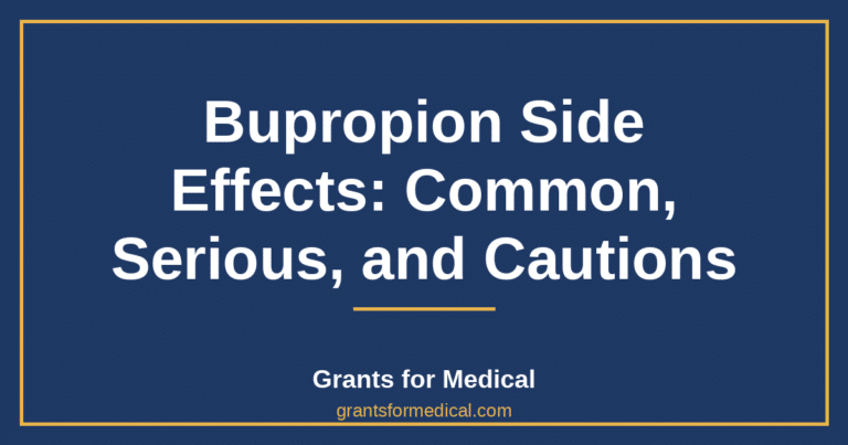 Bupropion Side Effects: Common, Serious, and Cautions