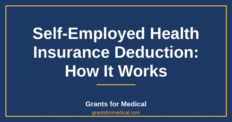 Self-Employed Health Insurance Deduction: How It Works