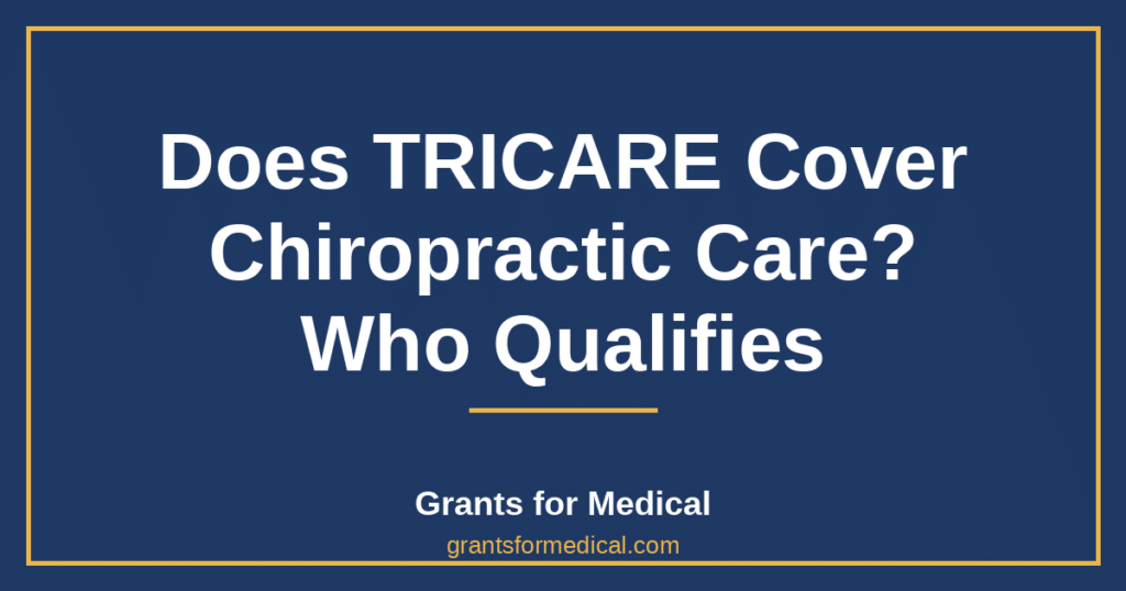 Does TRICARE Cover Chiropractic Care? Who Qualifies