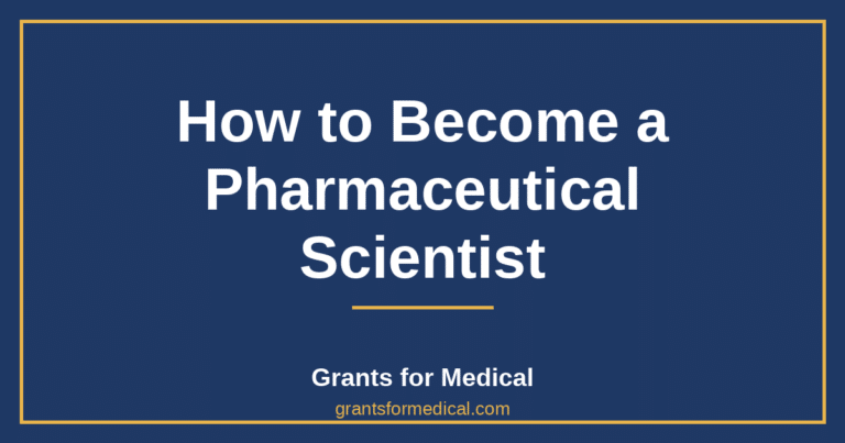 How to Become a Pharmaceutical Scientist