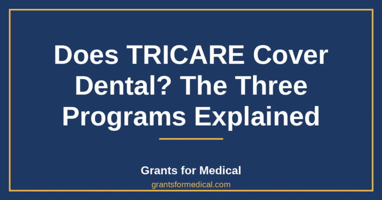 Does TRICARE Cover Dental? The Three Programs Explained