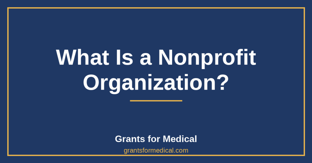 What Is a Nonprofit Organization?