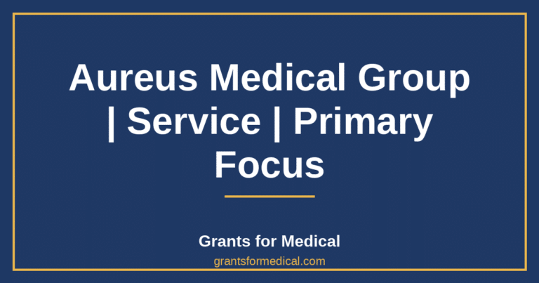 Aureus Medical Group | Service | Primary Focus