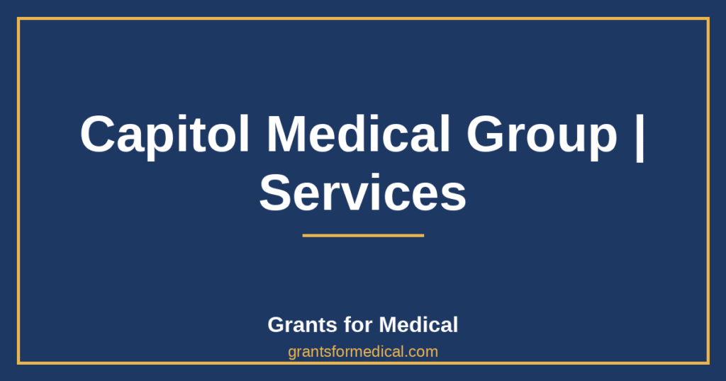 Capitol Medical Group | Services