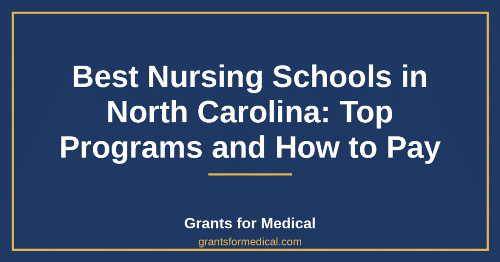 Best Nursing Schools in North Carolina: Top Programs and How to Pay
