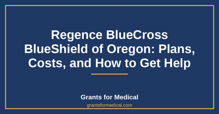 Regence BlueCross BlueShield of Oregon: Plans, Costs, and How to Get Help