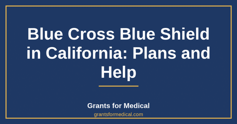 Blue Cross Blue Shield in California: Plans and Help