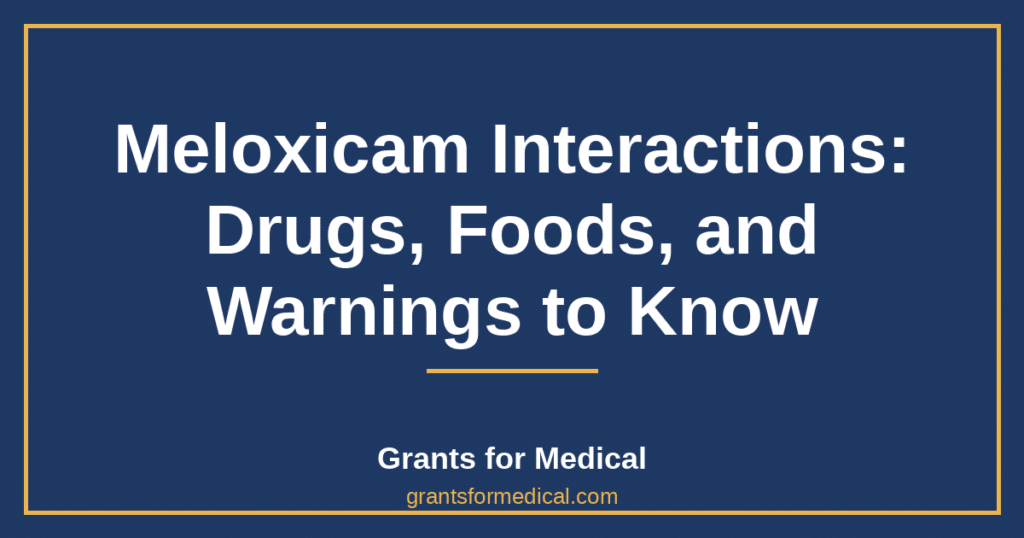 Meloxicam Interactions: Drugs, Foods, and Warnings to Know