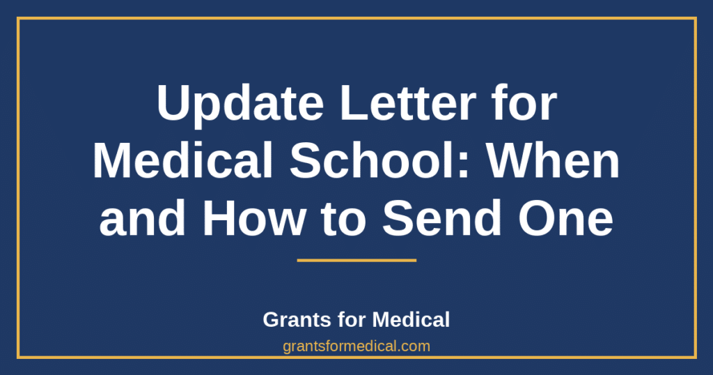 Update Letter for Medical School: When and How to Send One