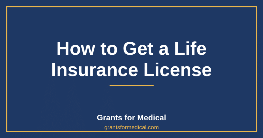 How to Get a Life Insurance License