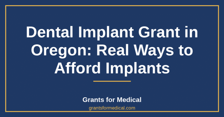 Dental Implant Grant in Oregon: Real Ways to Afford Implants
