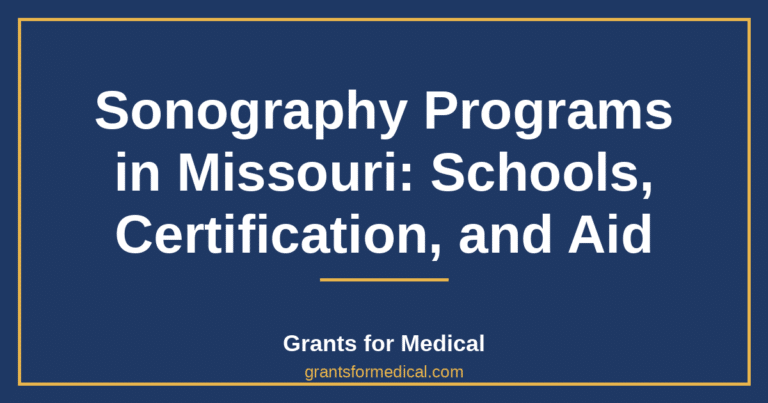 Sonography Programs in Missouri: Schools, Certification, and Aid
