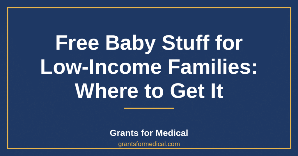 Free Baby Stuff for Low-Income Families: Where to Get It
