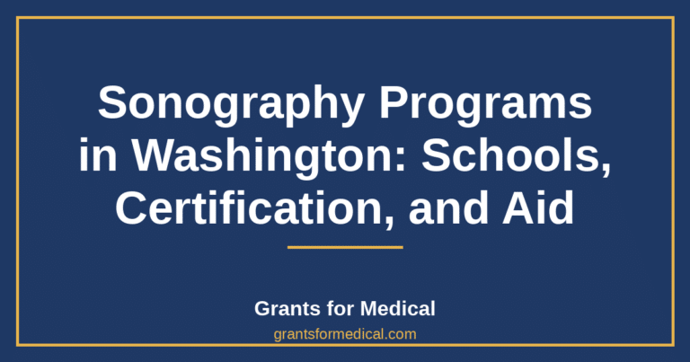 Sonography Programs in Washington: Schools, Certification, and Aid