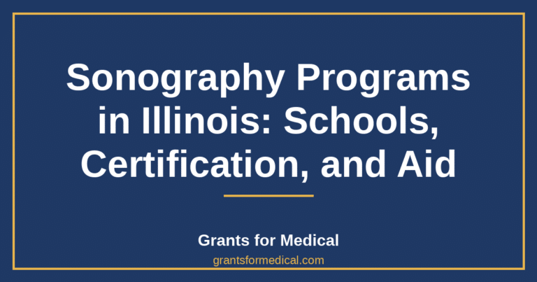 Sonography Programs in Illinois: Schools, Certification, and Aid