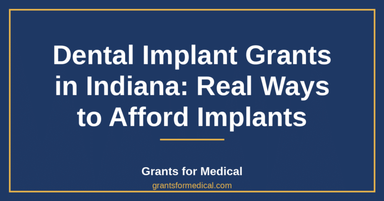 Dental Implant Grants in Indiana: Real Ways to Afford Implants