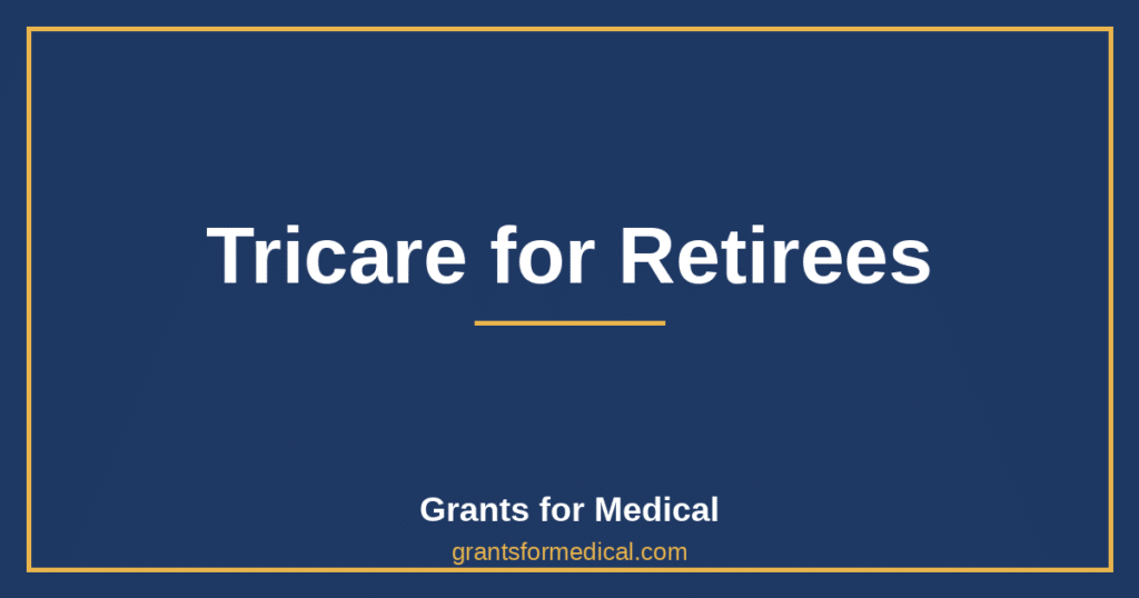 Tricare for Retirees