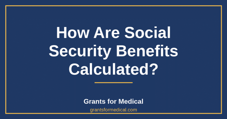 How Are Social Security Benefits Calculated?