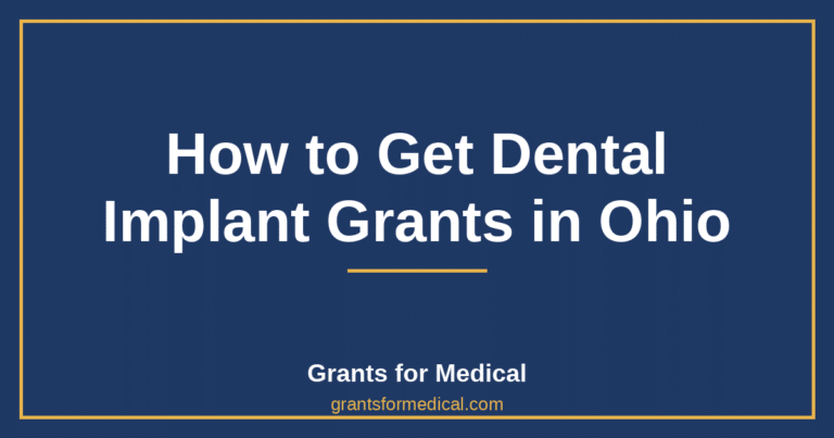 How to Get Dental Implant Grants in Ohio