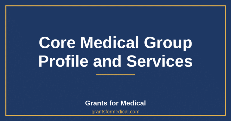 Core Medical Group Profile and Services