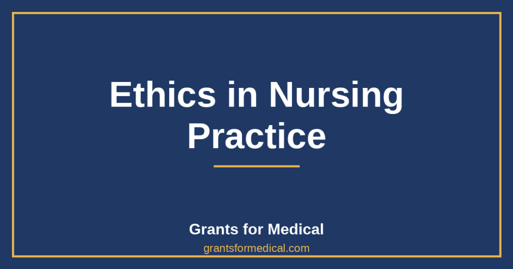 Ethics in Nursing Practice