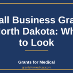 Small Business Grants in North Dakota: Where to Look