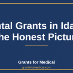 Dental Grants in Idaho: The Honest Picture