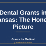 Dental Grants in Kansas: The Honest Picture